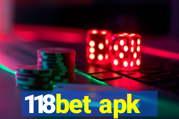 118bet apk